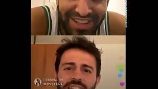 Mahrez et Bernando Silva en live: j'ai une copine maintenant !! 