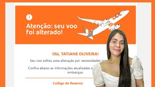 Gol changed my flight: What to do? | Bora Tati