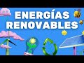 CONOCE MAS SOBRE... ENERGÍAS RENOVABLES