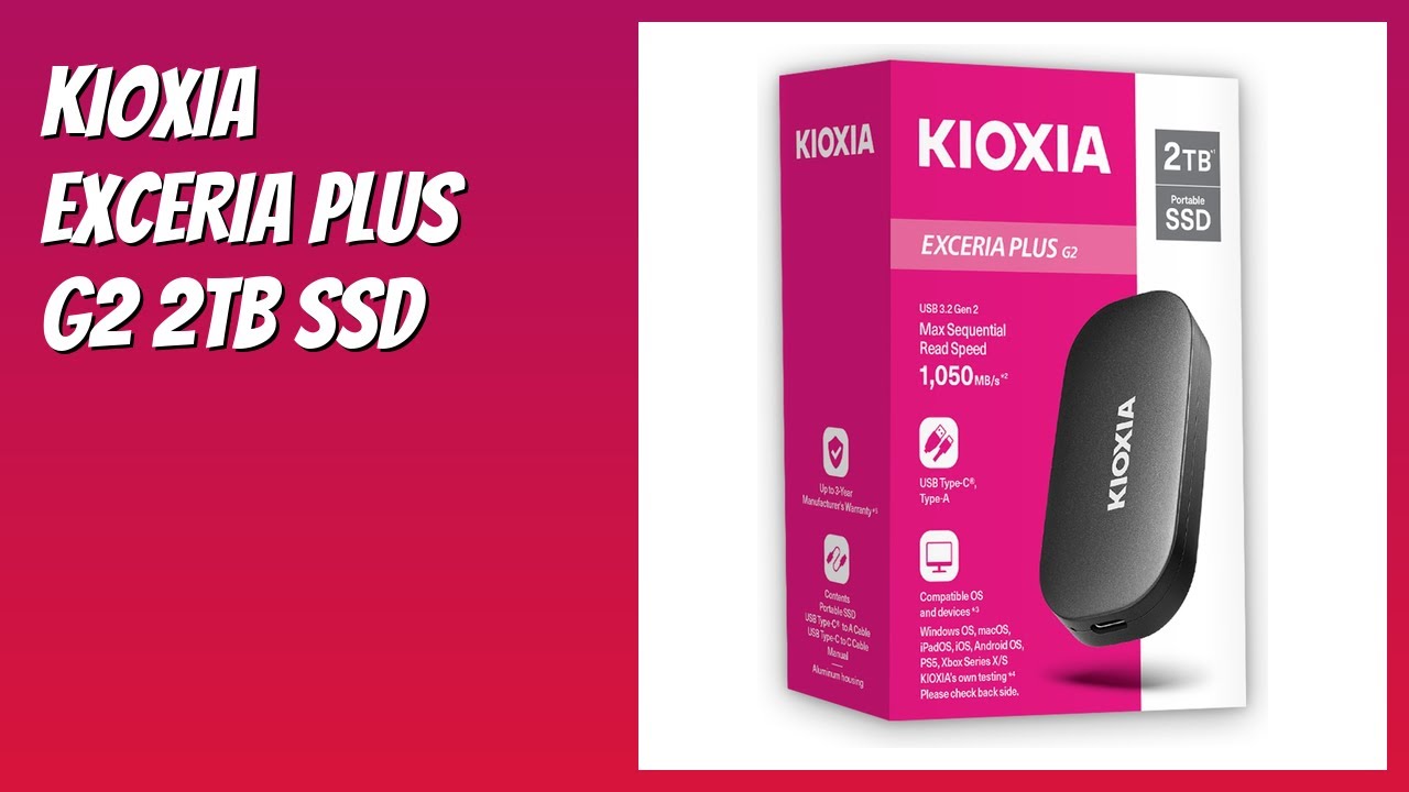 REVIEW (2026): KIOXIA EXCERIA Plus G2 2TB SSD. Features - YouTube