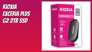 REVIEW (2026): KIOXIA EXCERIA Plus G2 2TB SSD. Features - YouTube