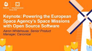 Keynote: Powering the European Space Agency’s Space Missions with Open Source So... Aaron Whitehouse