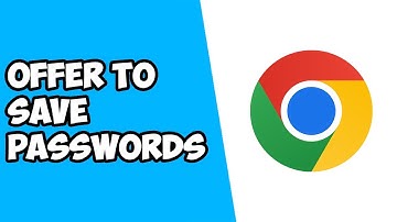 How To Disable Offer To Save Passwords on Google Chrome