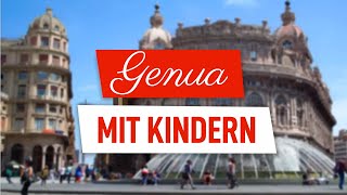 GENUA MIT KINDERN: 10 Aufregende Aktivitäten in Genua Italien mit Kindern