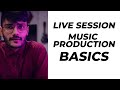 Music production basics i live session i poojan shah