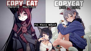 {Nightcore} COPYCAT x Copy cat ~ Billie Eilish x Melanie Martinez