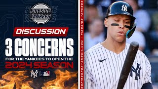 3 Concerns for the Yankees to Open the 2024 Season