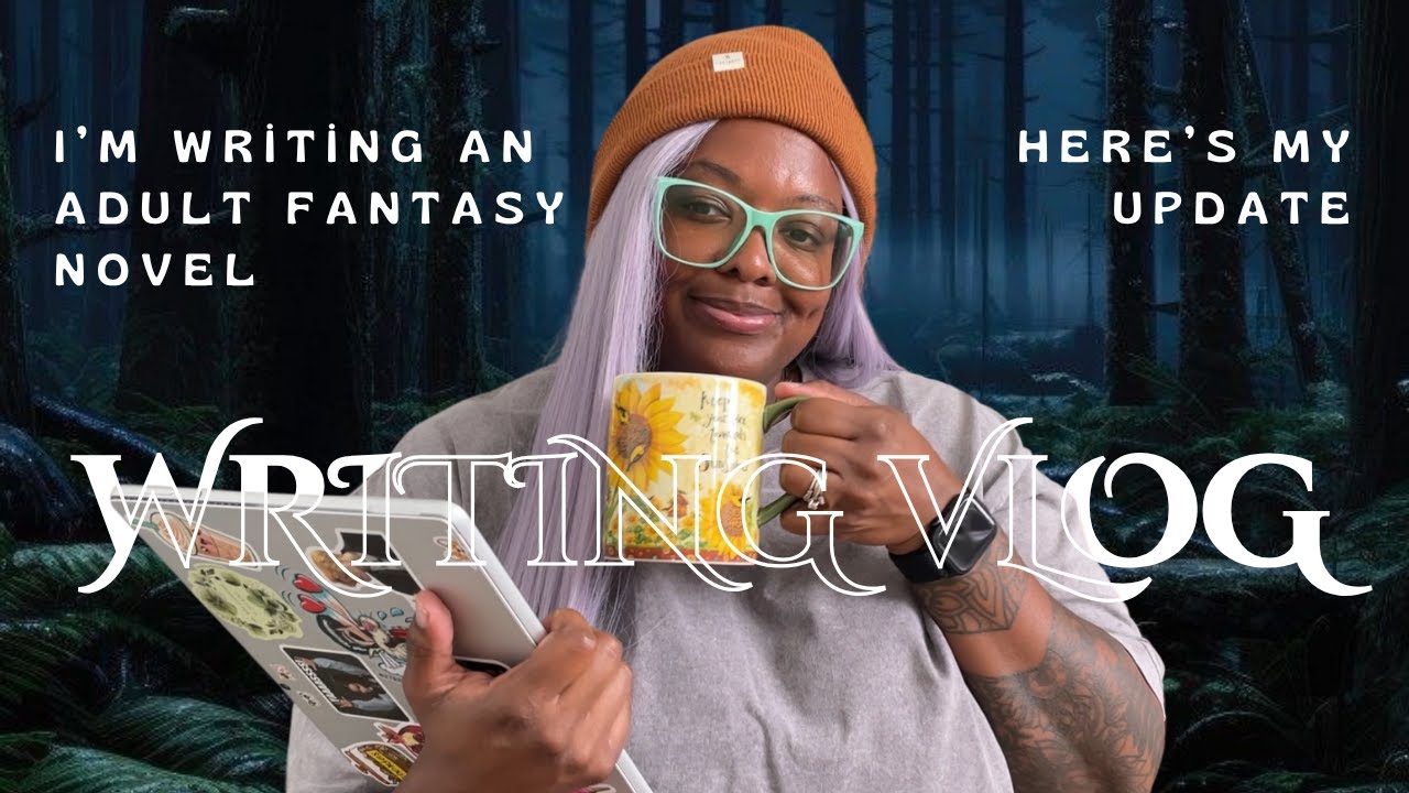 NOVEL WRITING UPDATE! | Progress on My Adult Fantasy Novel📚🔮 - YouTube