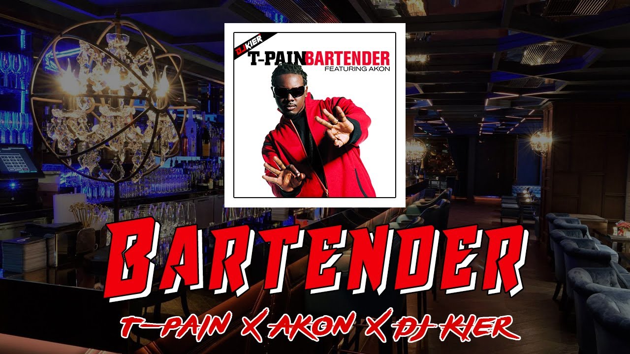 Bartender (DJ Kier Redrum Remix) - T-Pain x Akon