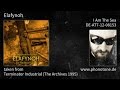 Elafynoh - Terminator Industrial (The Archives 1995) - I Am The Sea [DE-AT7-12-08153]