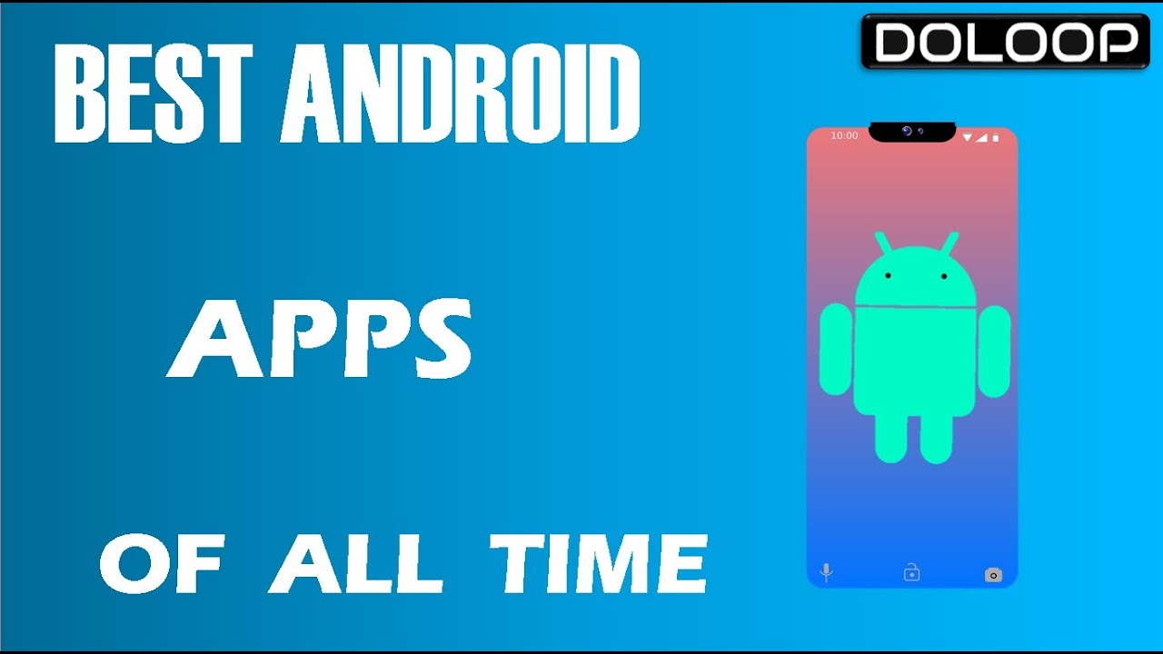 10 Best Android apps of all time right now! | 2020 | Doloop Technology ...