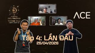 Đấu Trường Thông Thái - AceStudio | Tập 4: Có quá nhiều LẦN ĐẦU TIÊN trong một trận đấu