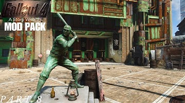 Fallout 4 A Story Wealth Mod Pack // Getting to Diamond City // Part 8