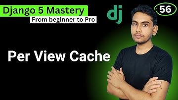 Per View Caching in Django 5