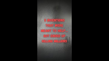 5 Inventions That Were Meant to Help… But Ended Up Killing Millions