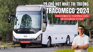 Giá xe TRACOMECO 29 chỗ U con | Động cơ Weichai có thua Hino | Trả góp | Hyundai Universe 0961367004