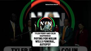 Tyler Perry and Colin Kaepernick Paying For Nolan Wells' Funeral, Independent Autopsy
