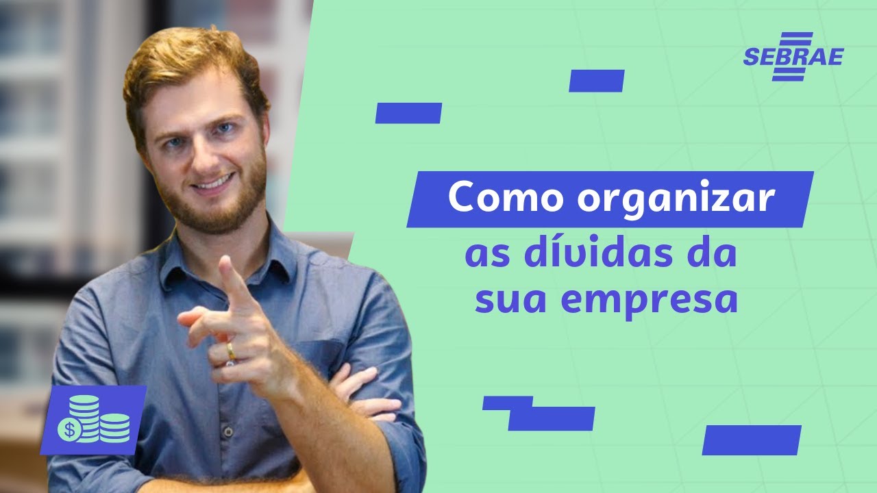 Como organizar as dívidas da sua empresa 💸