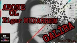 Nigar Muharrem - Gali̇ba Hb-Müzik