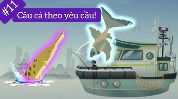 Fishing Life #28 - Câu cá theo yêu cầu #11 (Câu cá cô dâu nhưng chú rể thì ở nơi đâu?)