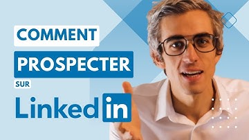 Prospecter sur Linkedin : Le Guide (méthode et exemples)