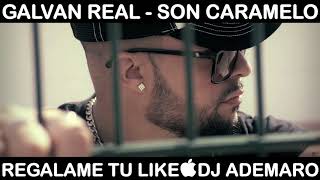 GALVAN REAL - SON CARAMELO & DJ ADEMARO chords