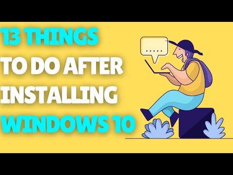 13 Things You Should Do After Installing Windows 10