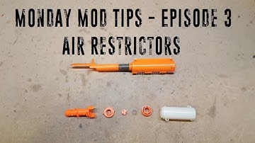 Monday Mod Tips - Episode 3 - Air Restrictors