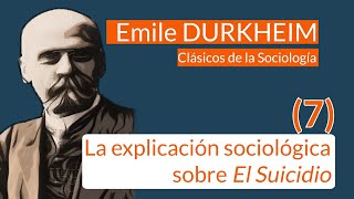 Durkheim (7): La explicación sociológica sobre el suicidio