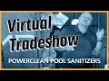 Powerclean chlorine sanitizers  cmp virtual tradeshow booth