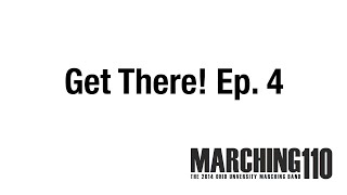 2014 Ohio University Marching 110 - Get There! Ep. 4