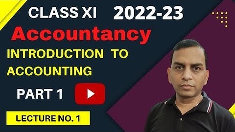Class11 Accounts (2022-23) Chapter 1 Introduction to Accounting Part 1 Definition of Accounting