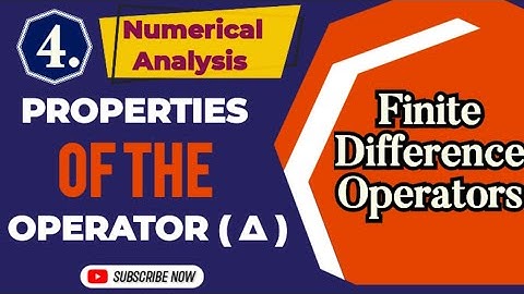 Properties of the Operator ∆ | Finite Difference Operators | Numerical Analysis | BSc Maths