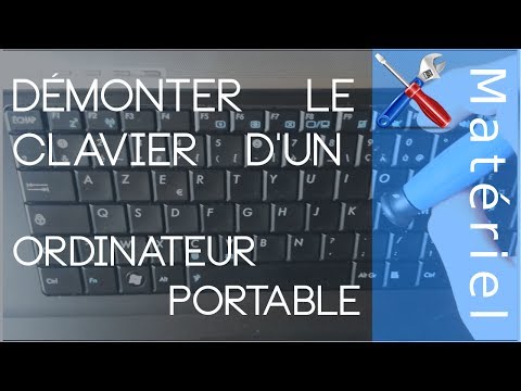 Vidéo: Comment Retirer Le Clavier D'un Ordinateur Portable