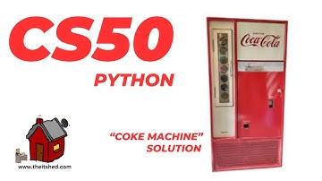 CS50P Coke Machine; Python Programming problem Set 2.