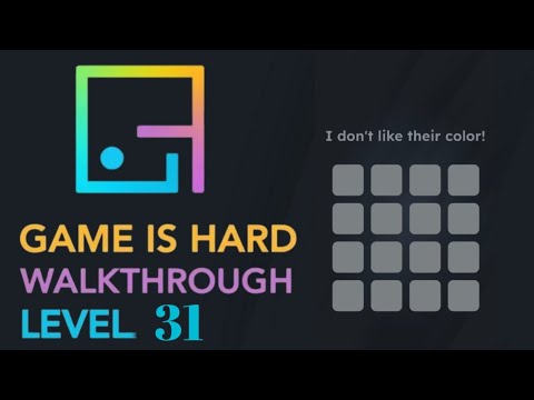 Game Is Hard Level 31 preview