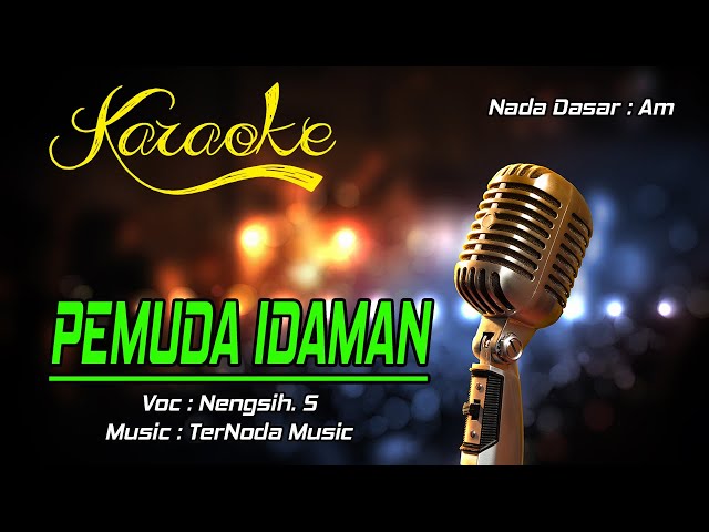 Karaoke PEMUDA IDAMAN - Nengsih. S class=