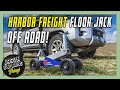 Turn a harbor freight floor jack into an off road beast