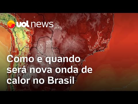 Onda de calor: Saiba quando novo período de calor intenso deve começar no Brasil