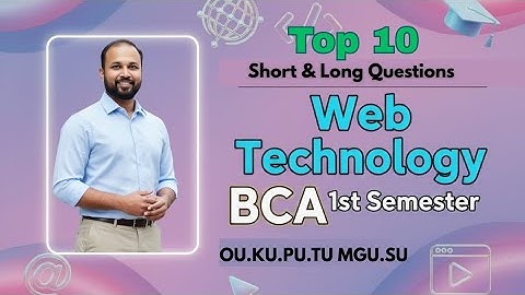 TOP 10 Belangrijke korte en lange vragen over webtechnologie 2025-26 BCA I Semester 1e Semester O...