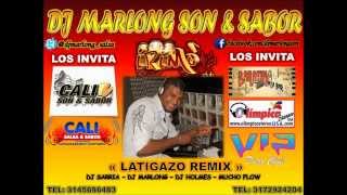 Latigazo Remix - DJ Sarria - DJ Holmes - Mucho Flow - DJ Marlong Son y Sabor 2013