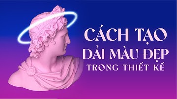 Cách tạo màu chuyển (gradient) theo nhận diện màu sắc của thương hiệu