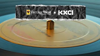 KXCI and Vantage West: Tuned in to what matters most