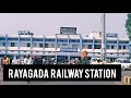 Rayagada railway station rayagada odisha