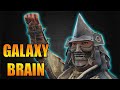 Galaxy Brain Plays [For Honor]