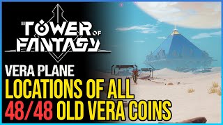 All Old Vera Coin Locations Tower of Fantasy