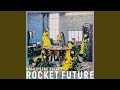 ROCKET FUTURE (off vocal)