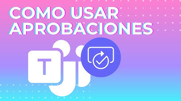 APROBACIONES con Microsoft TEAMS
