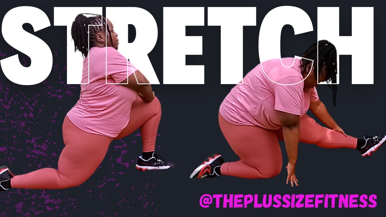 Stretch Routine For Plus Size Plus Size & Obese Stretches for Amazing Full Body Flexibility - YouTube