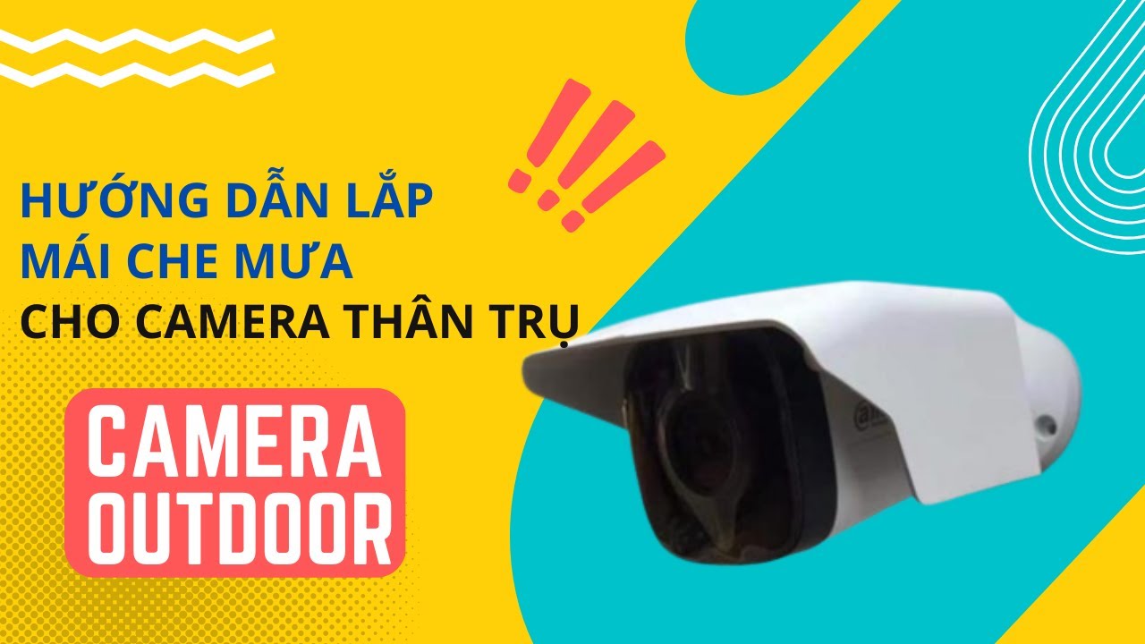 Hướng Dẫn lắp Mái che mưa cho Camera giám sát thân Trụ - YouTube